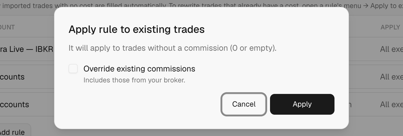 Apply rule to existing trades dialog with the override checkbox