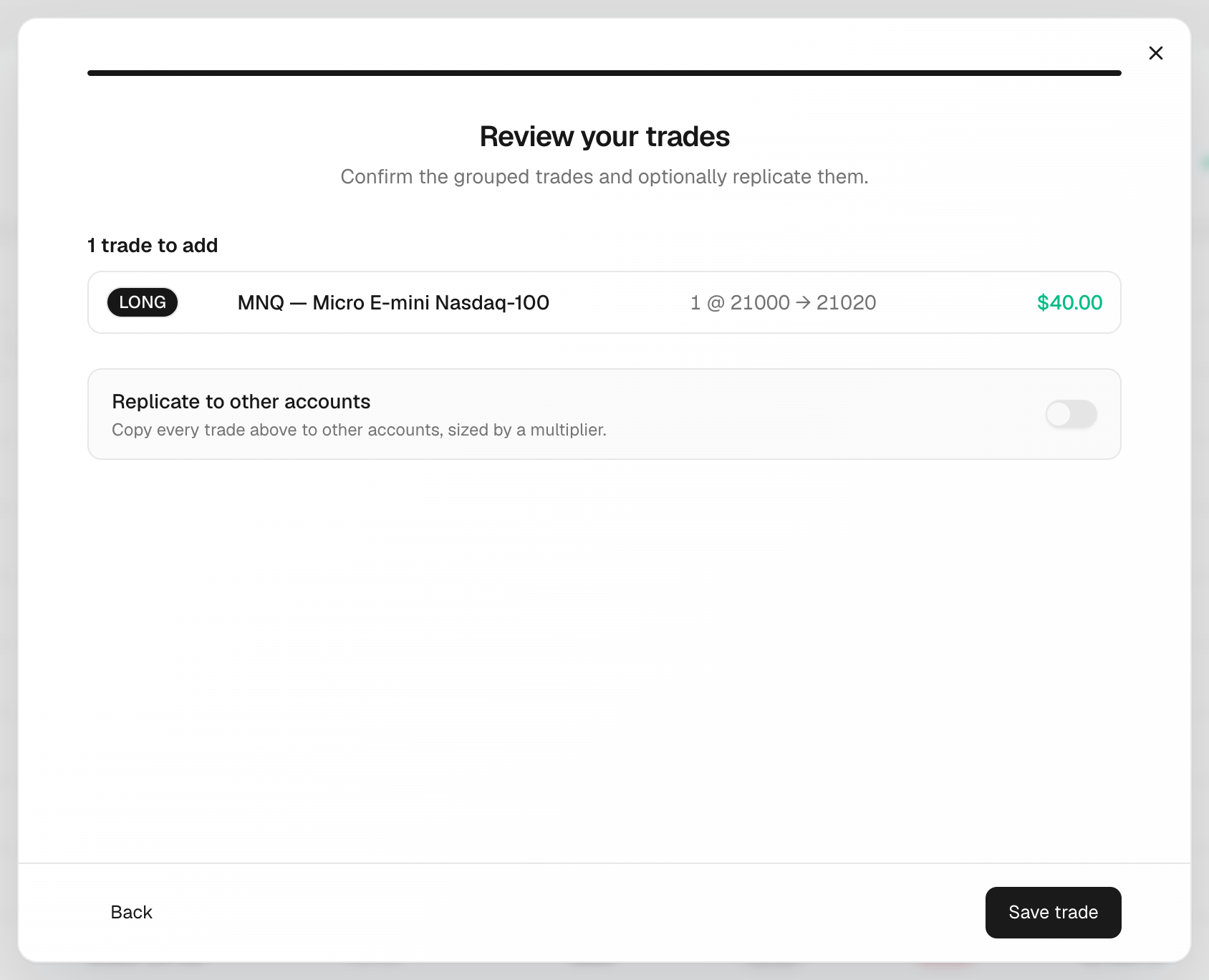 Review your trades step with grouped trades and the replicate switch